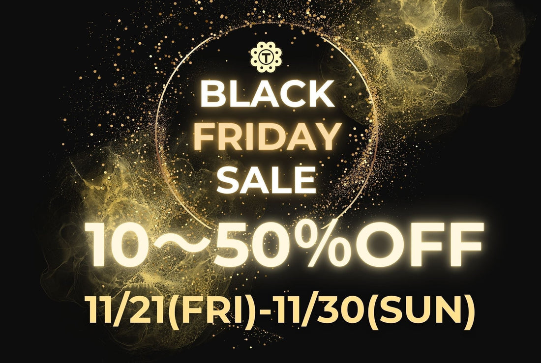 【BLACK FRIDAY SALE開催！】11/21(FRI)～11/30(SUN)